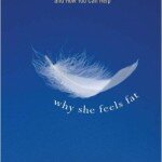 why she feels fat
